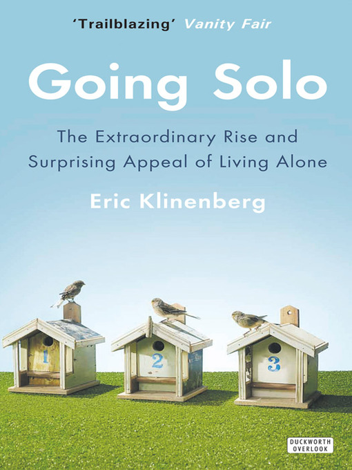 Upplýsingar um Going Solo eftir Eric Klinenberg - Til útláns